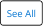 See All Button