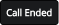 Call Ended